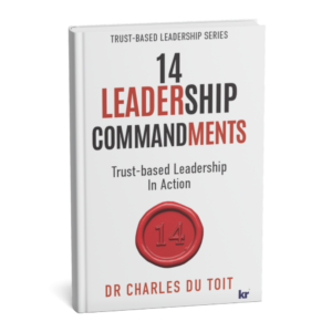 14 Leadership Commandments: Trust-Based Leadership in Action (Hard Cover)