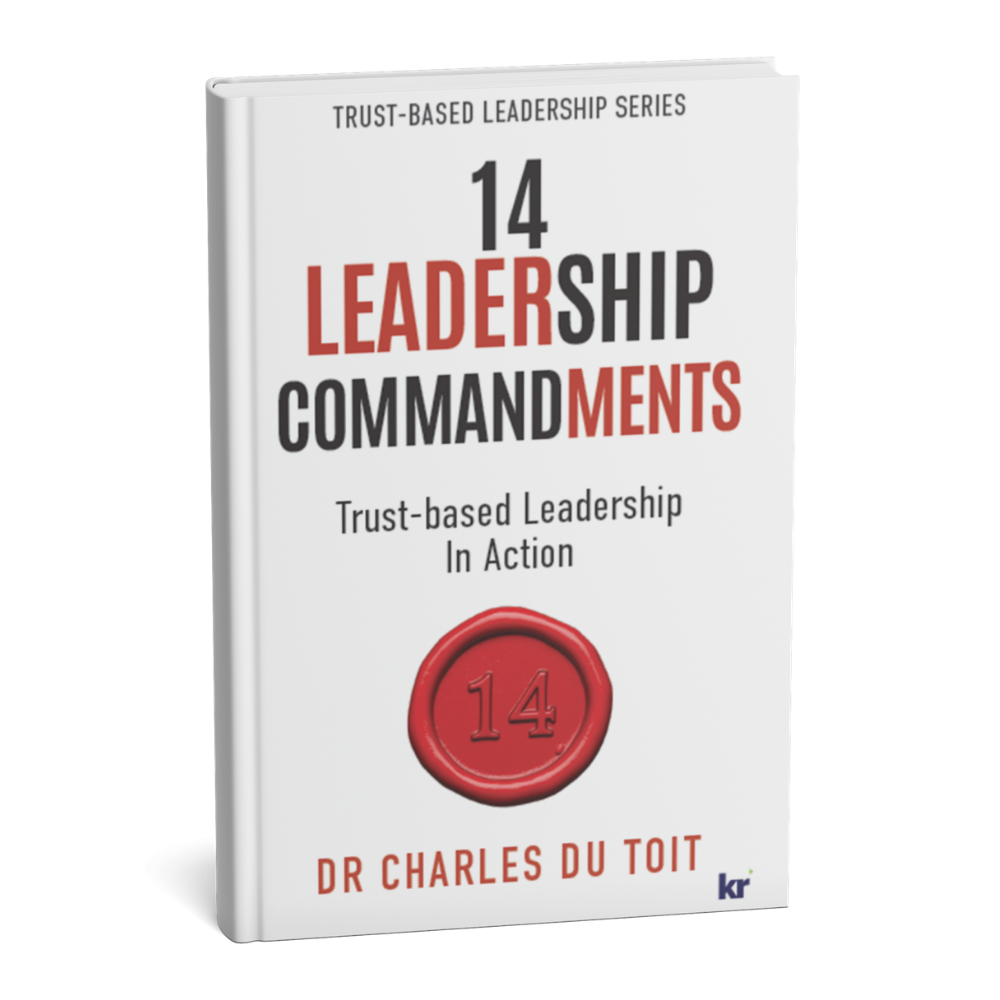 14 Leadership Commandments: Trust-Based Leadership in Action (Hard Cover)